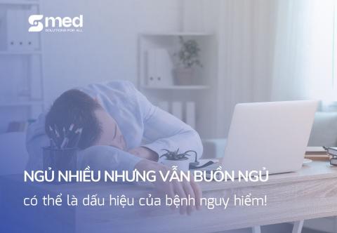 Ngủ nhiều nhưng vẫn buồn ngủ có thể là dấu hiệu của bệnh nguy hiểm!