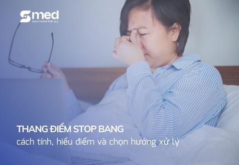Thang điểm Stop Bang: cách tính, hiểu điểm và chọn hướng xử lý